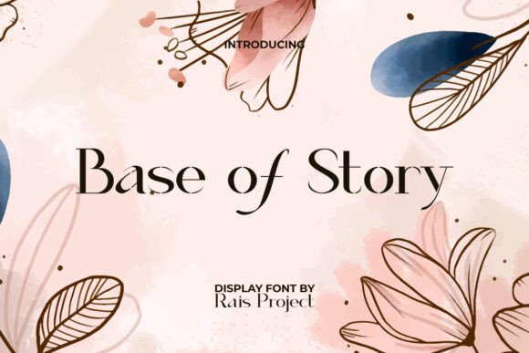 Base of Story: The Elegant Sans Serif for Modern Branding