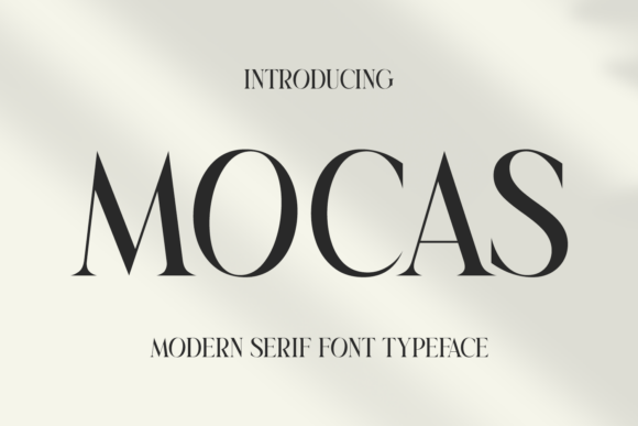 Mocas: The Elegant Serif Typeface for Modern Editorial Design
