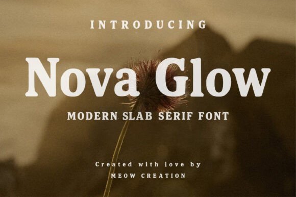 Nova Glow: The Perfect Slab Serif Font for Handmade Brands