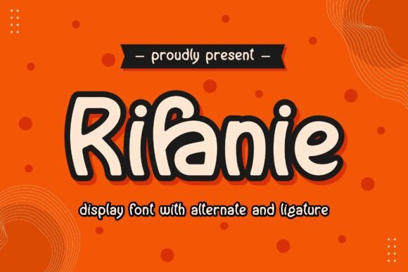 Rifanie: The Modern Display Font for Stronger Brand Identity