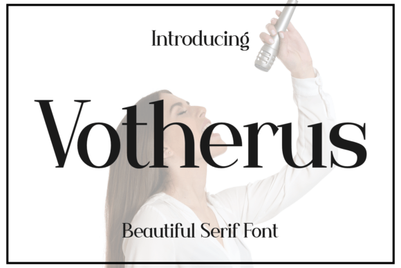 Votherus: A Sophisticated Serif Font for Luxury Branding