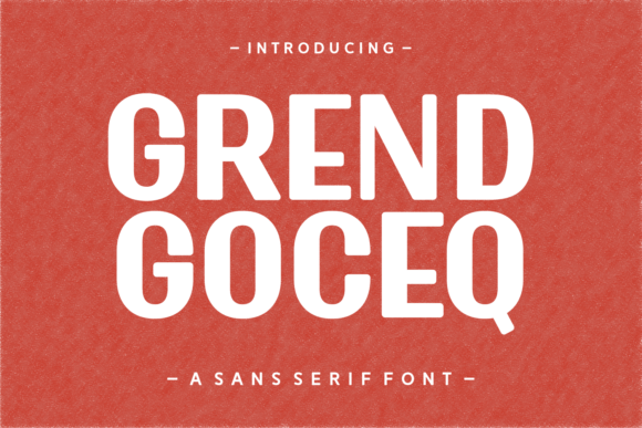 Why Grend Goceq is the Perfect Sans Serif for Modern Branding
